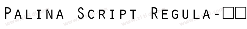 Palina Script Regula字体转换